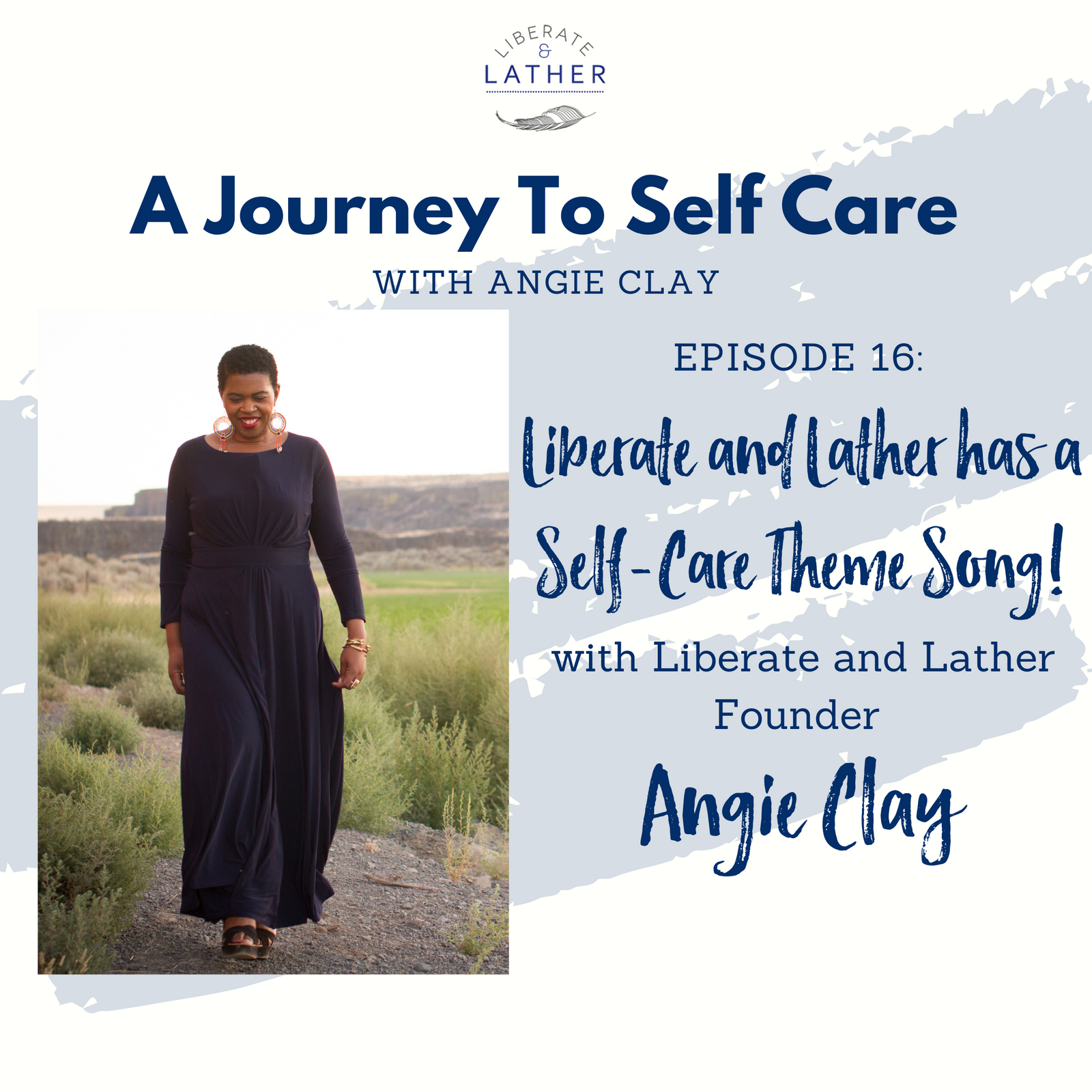 Liberate and Lather has a Self-Care Theme Song!