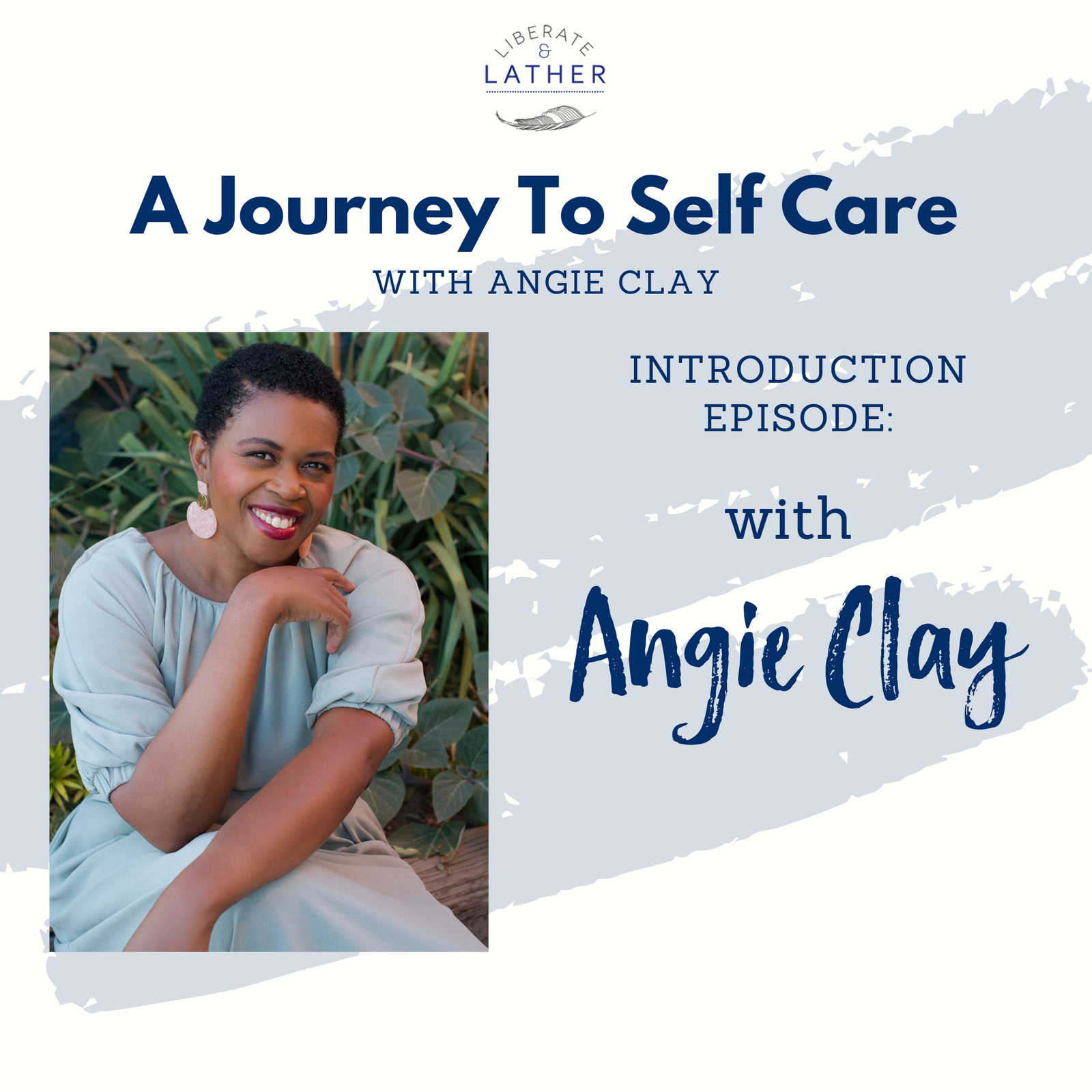 Liberate and Lather: A Journey to Self Care the 411