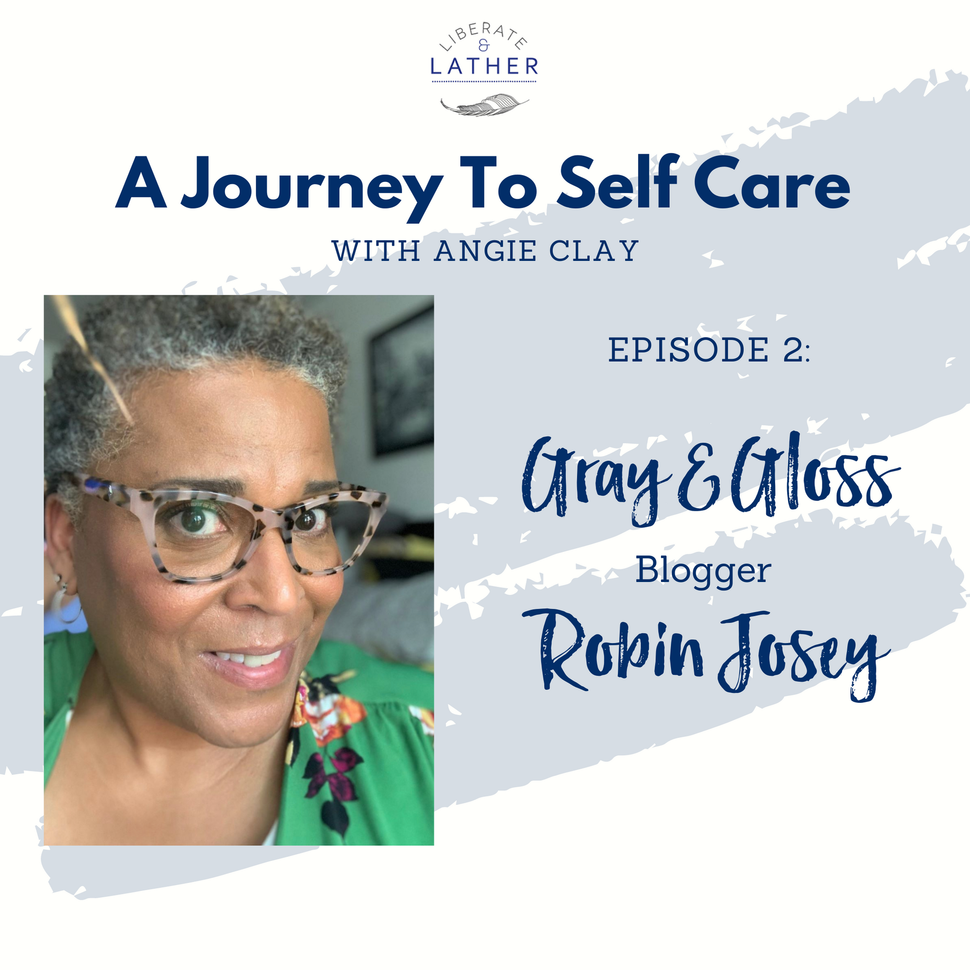 Gray and Gloss: Robin Josey